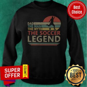 Alternative view of Official Dad The Man The Myth The Soccer Legend Vintage Shirt