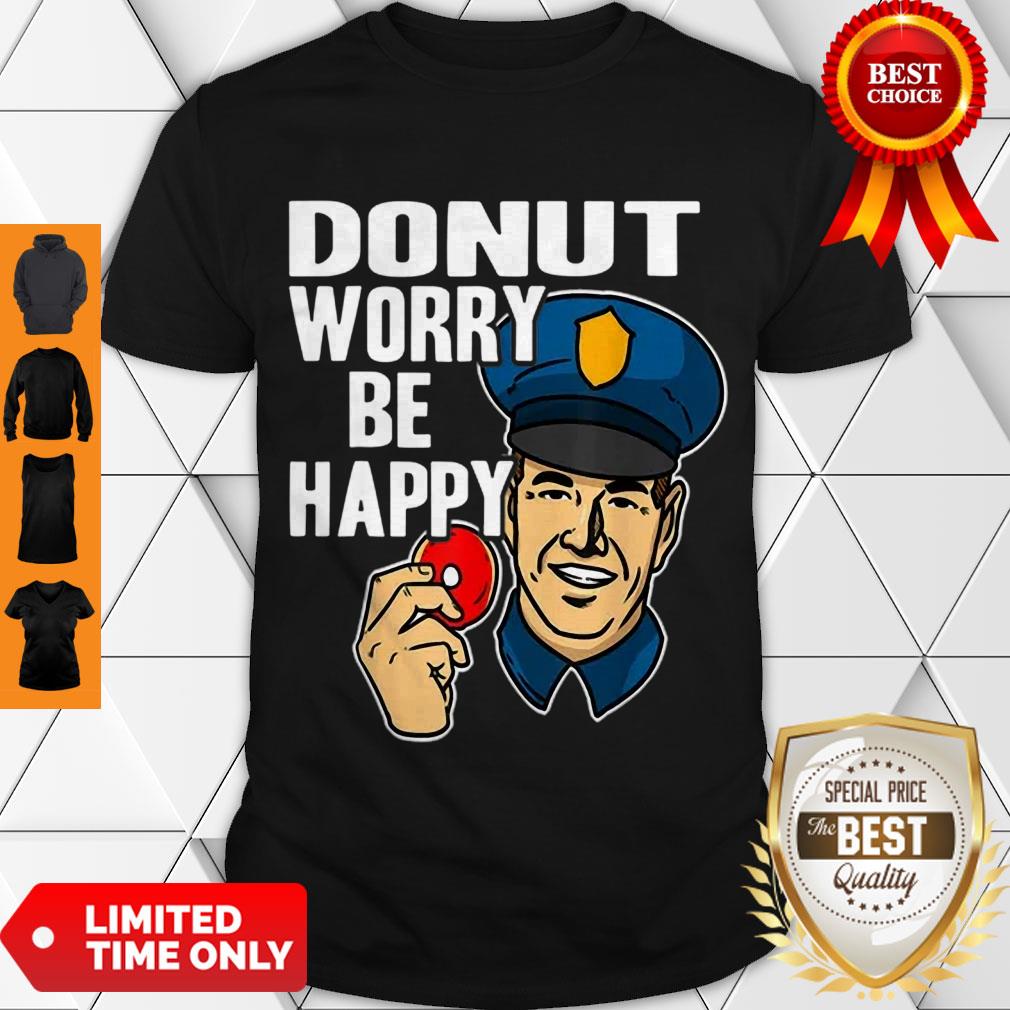 Official Donut Worry Be Happy Police Men’s Shirt