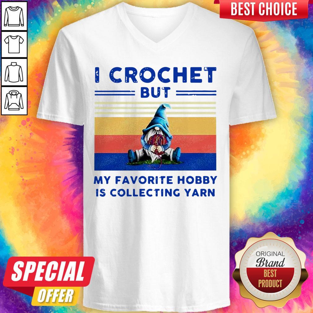 Gnome I Crochet But My Favorite Hobby Is Collecting Yarn Shirt - Image 5