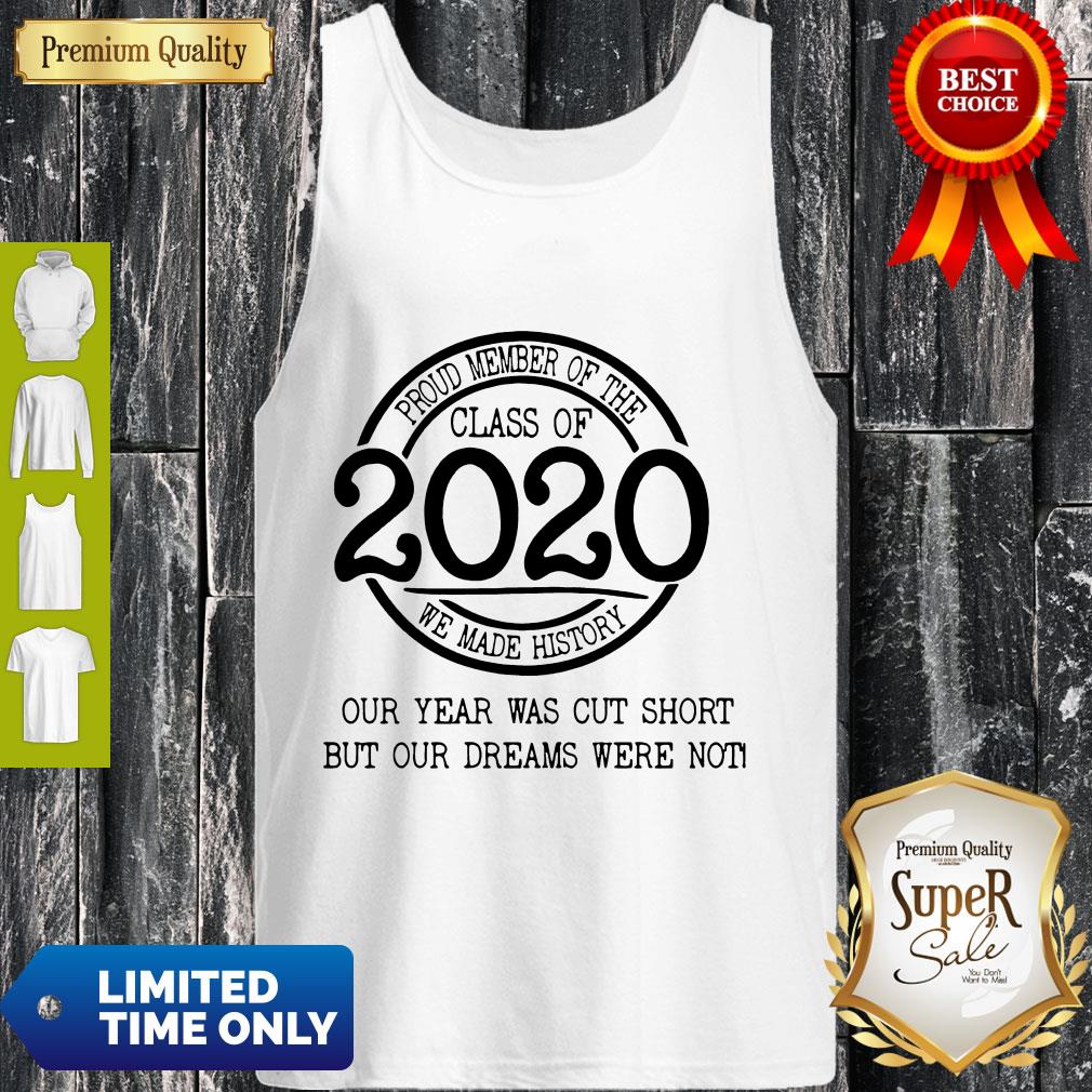 Good Proud Member Of The Class Of 2020 Coronavirus Our Year Was Cut Short Shirt - Image 4