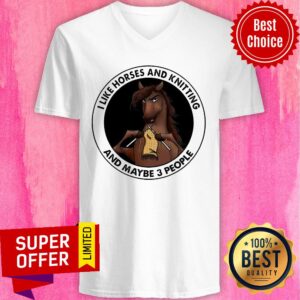 Alternative view of I Like Horses And Knitting And Maybe 3 People Shirt