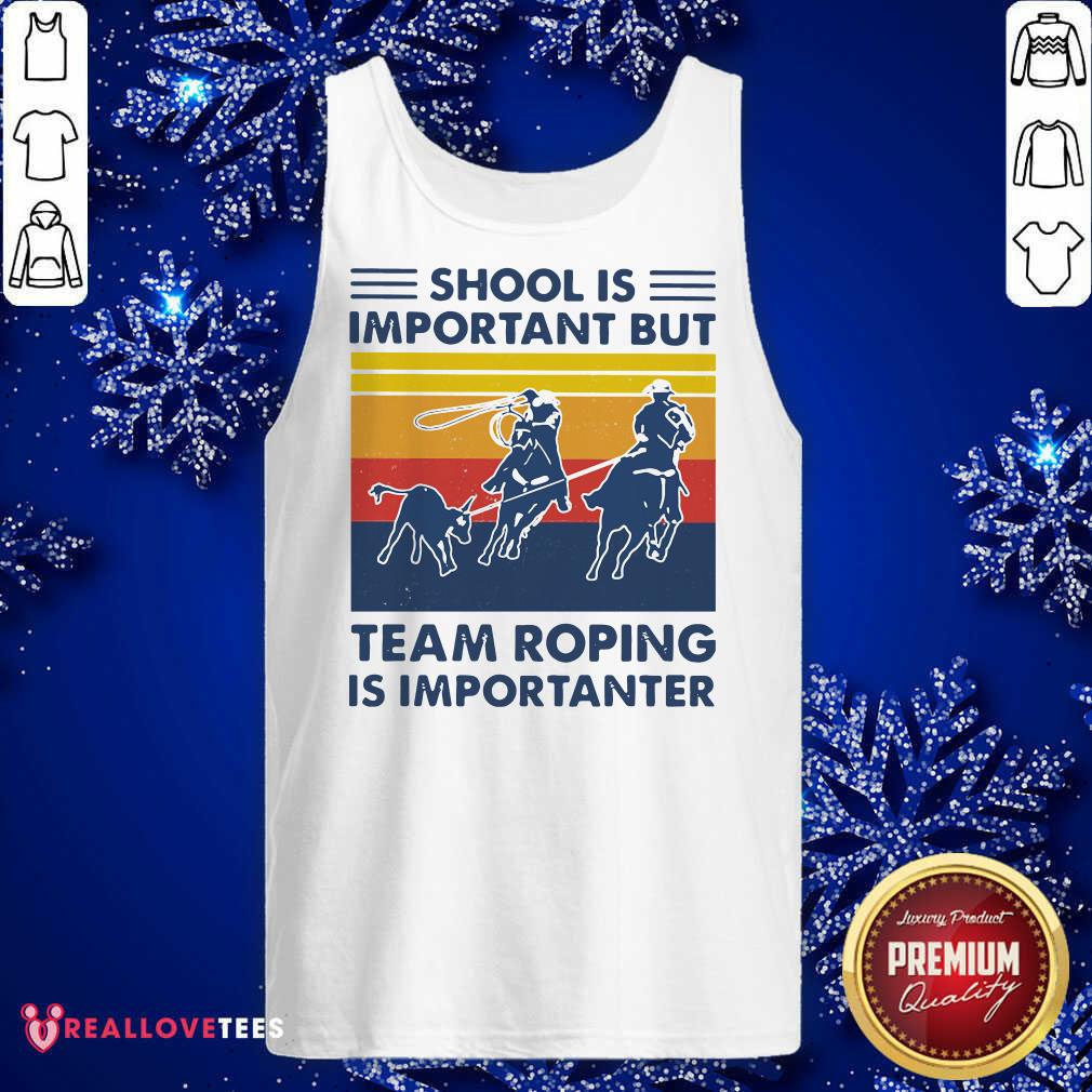 Funny School Is Important But Team Roping Is Importanter Shirt - Image 2