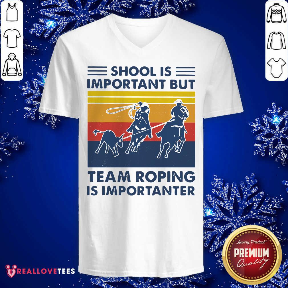 Funny School Is Important But Team Roping Is Importanter Shirt - Image 5