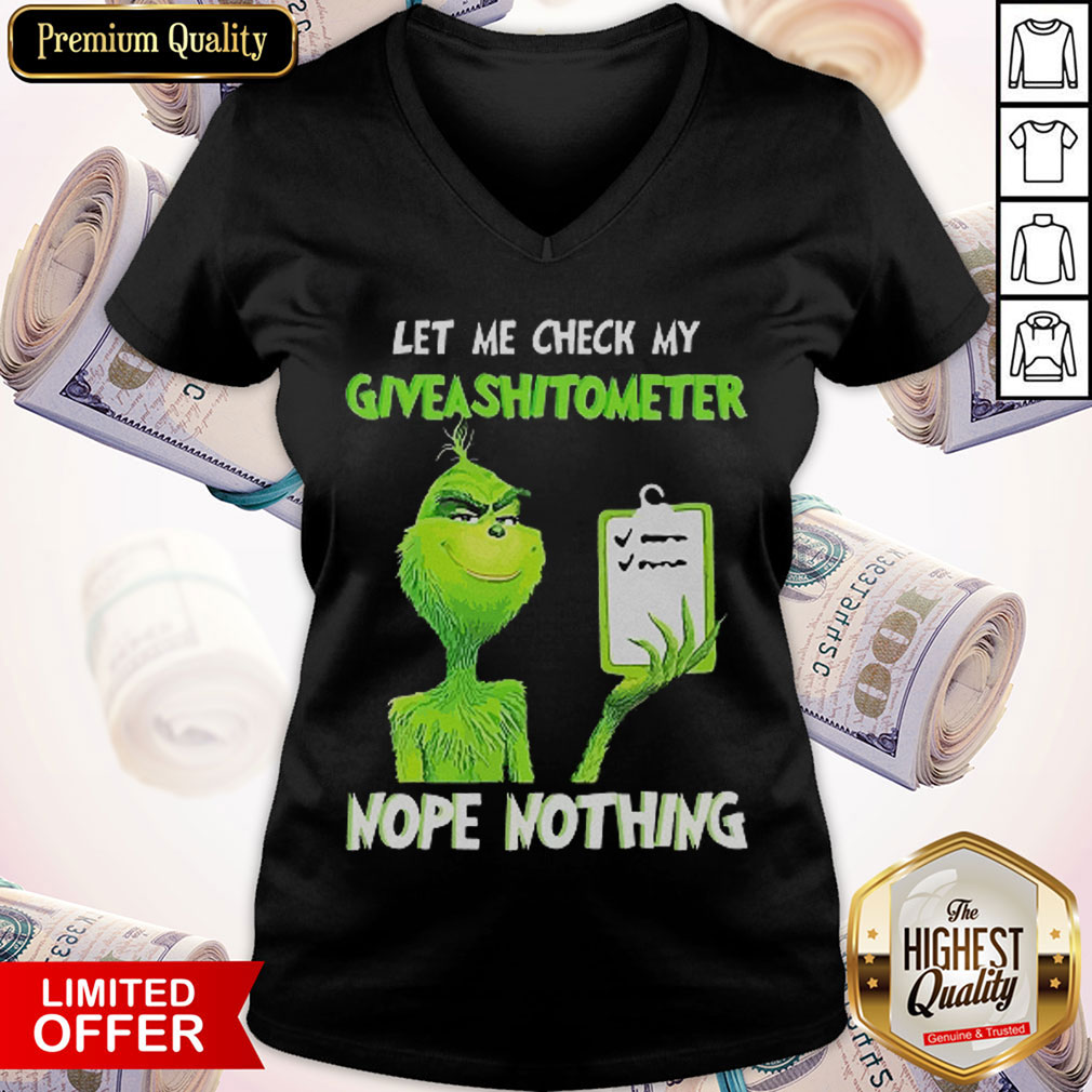 Grinch Let Me Check My Give A Shit Ometer Nope Nothing Shirt - Image 3