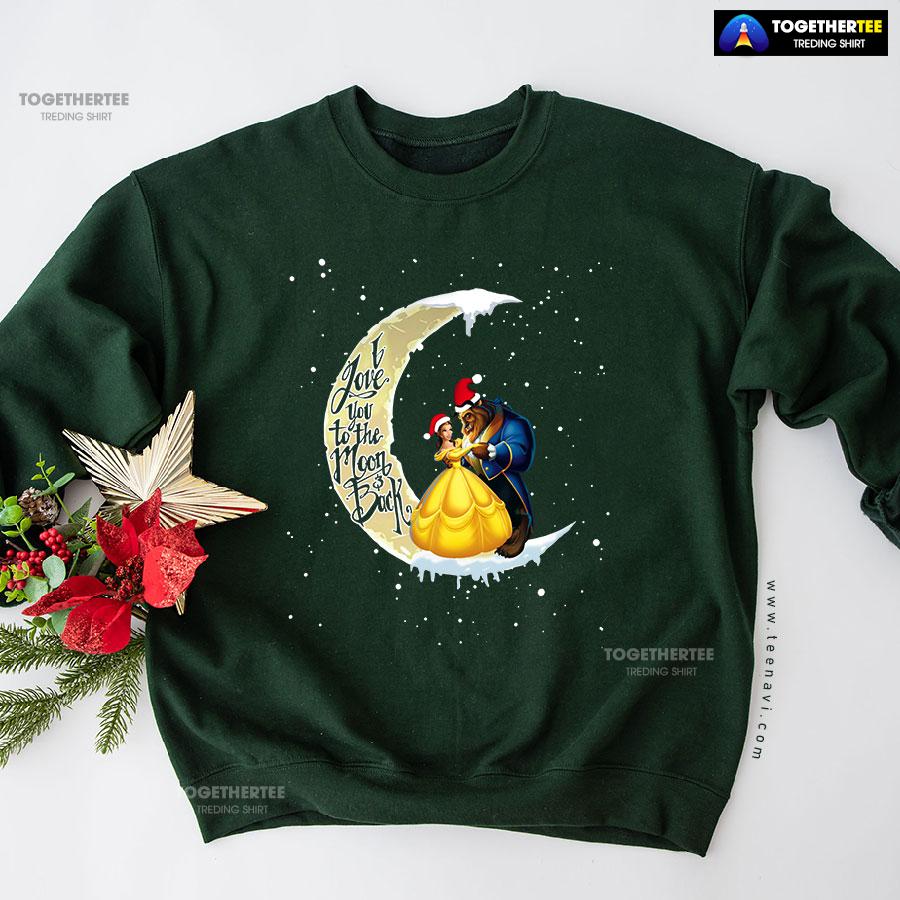 I Love You To The Moon & Back Beauty And The Beast Christmas Sweatshirt