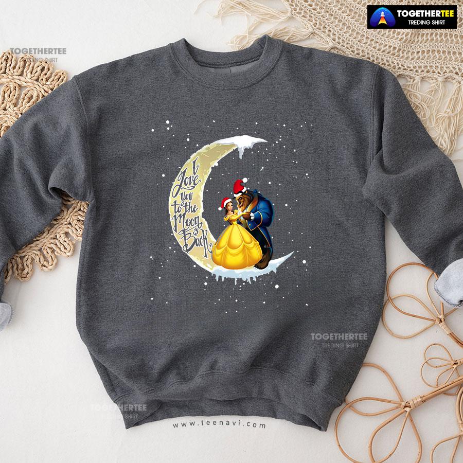 I Love You To The Moon & Back Beauty And The Beast Christmas Sweatshirt - Image 9