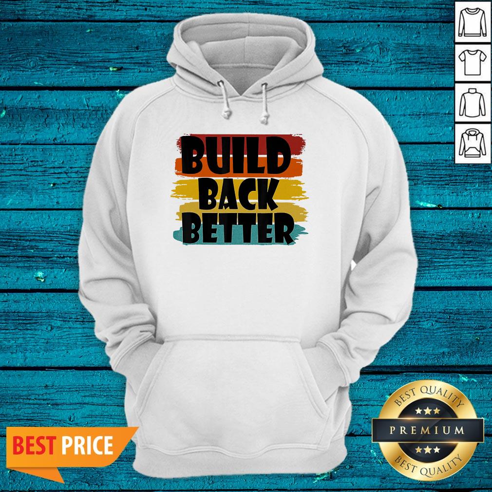 Top Build Back Better Bidden Harris 2020 Shirt - Image 3