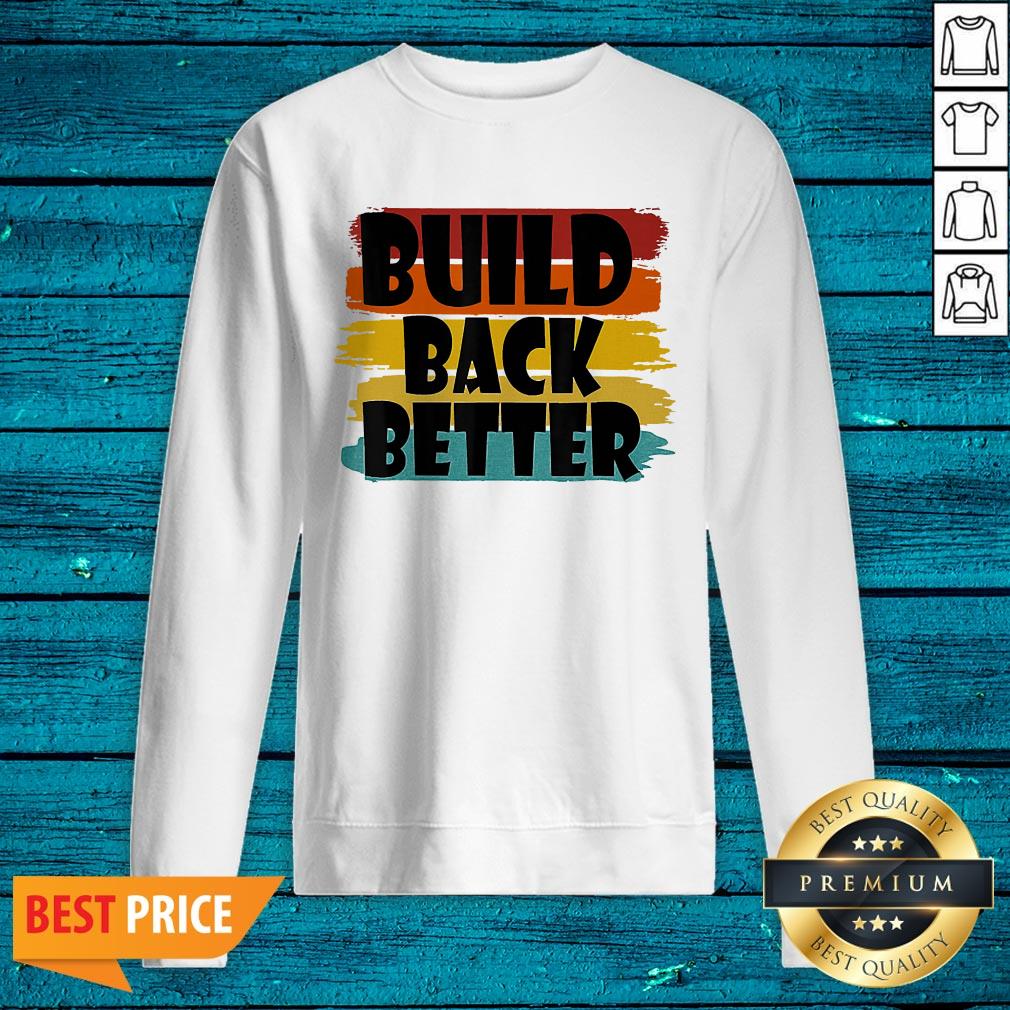 Top Build Back Better Bidden Harris 2020 Shirt - Image 2