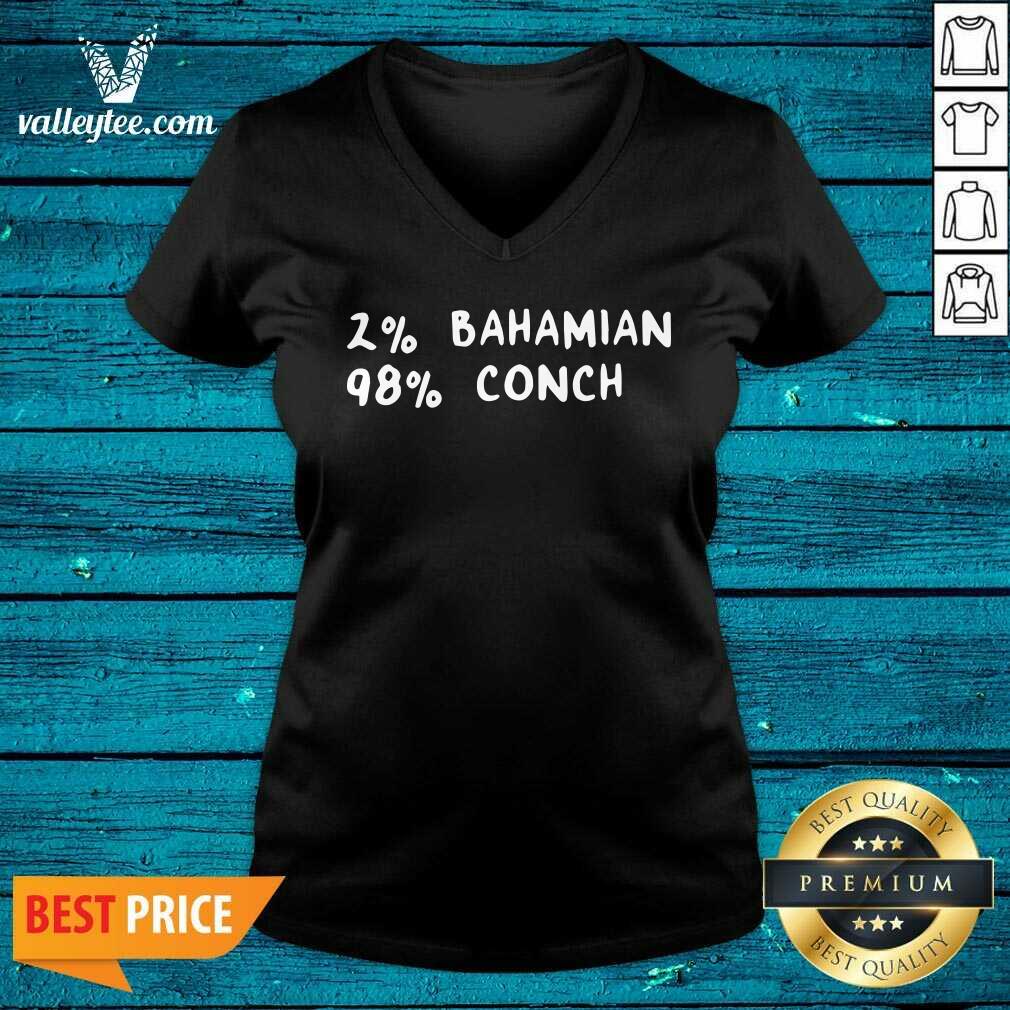 Wonderful 2% Bahamian 98% Conch Shirt - Image 4