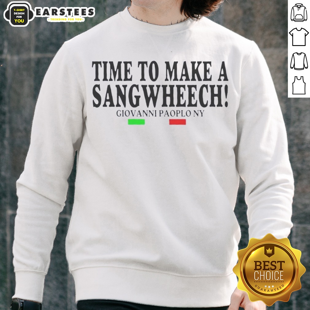 Funny Time To Make A Sangwheech Giovanni Paolo NY Shirt - Image 4