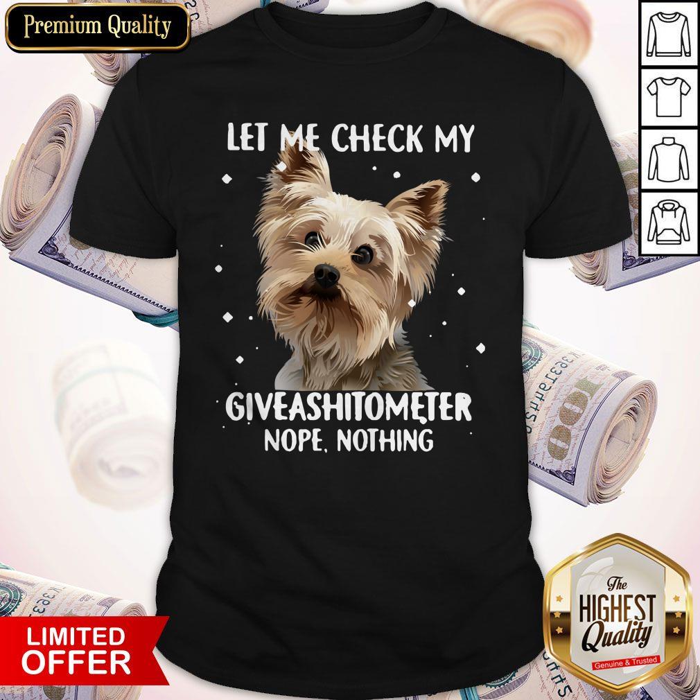 Let Me Check My Giveashitometer Nope Nothing Shirt