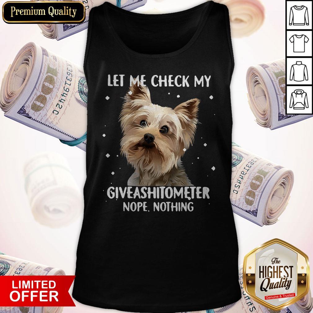 Let Me Check My Giveashitometer Nope Nothing Shirt - Image 5