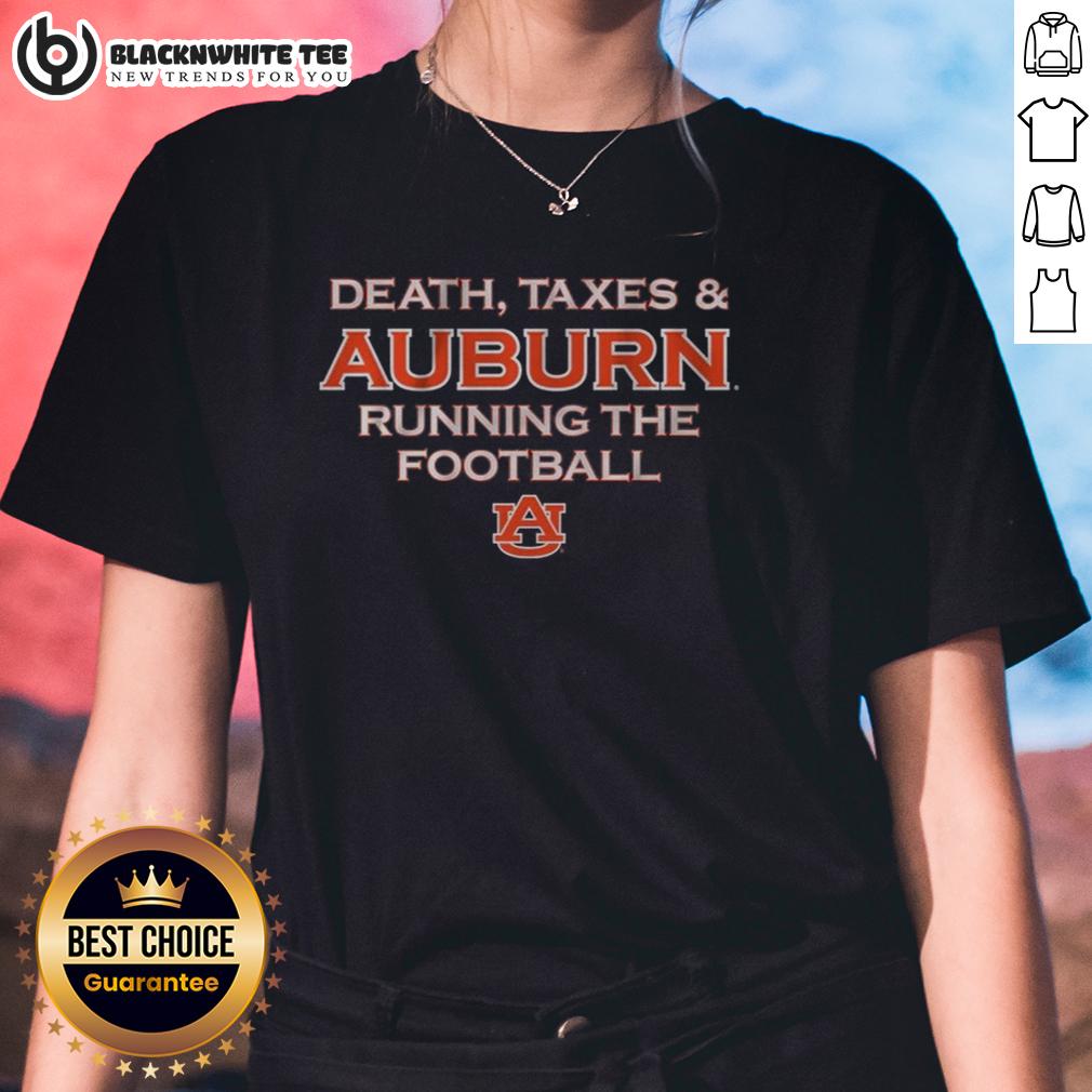 Awesome Death Taxes & Auburn Running The Football T-Shirt - Image 2