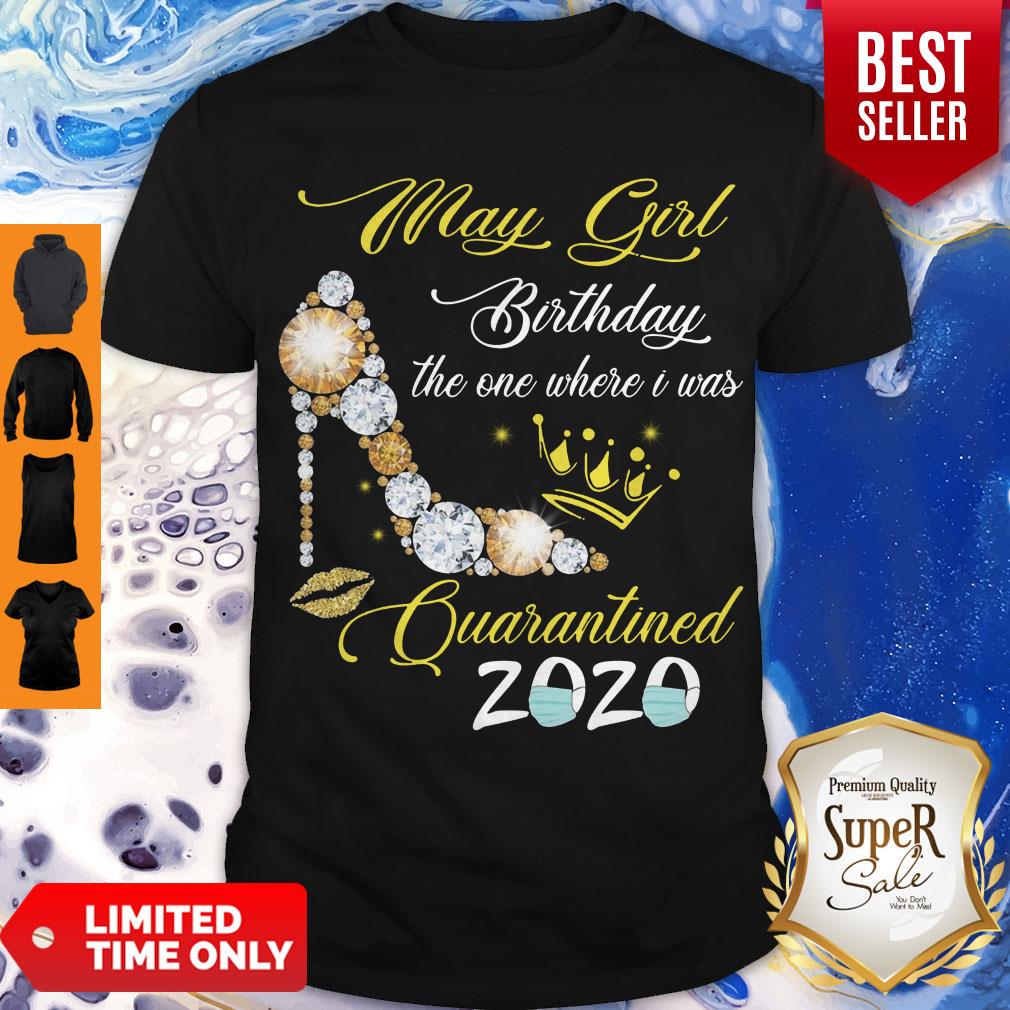 High Heel May Girl Birthday The One Where I Was Quarantined 2020 Shirt