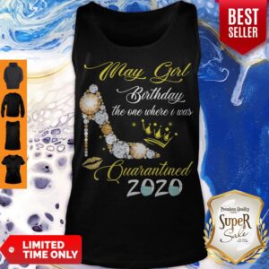 Alternative view of High Heel May Girl Birthday The One Where I Was Quarantined 2020 Shirt