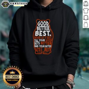 Alternative view of Good Better Best Bears Sports Football T-Shirt