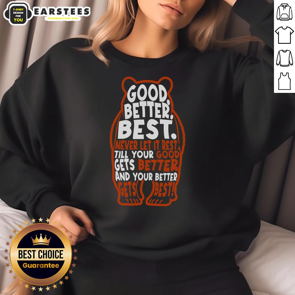 Good Better Best Bears Sports Football T-Shirt - Image 5