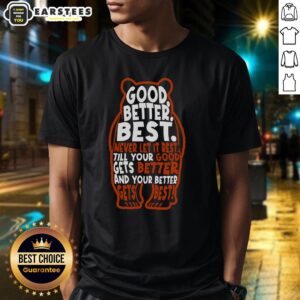 Good Better Best Bears Sports Football T-Shirt