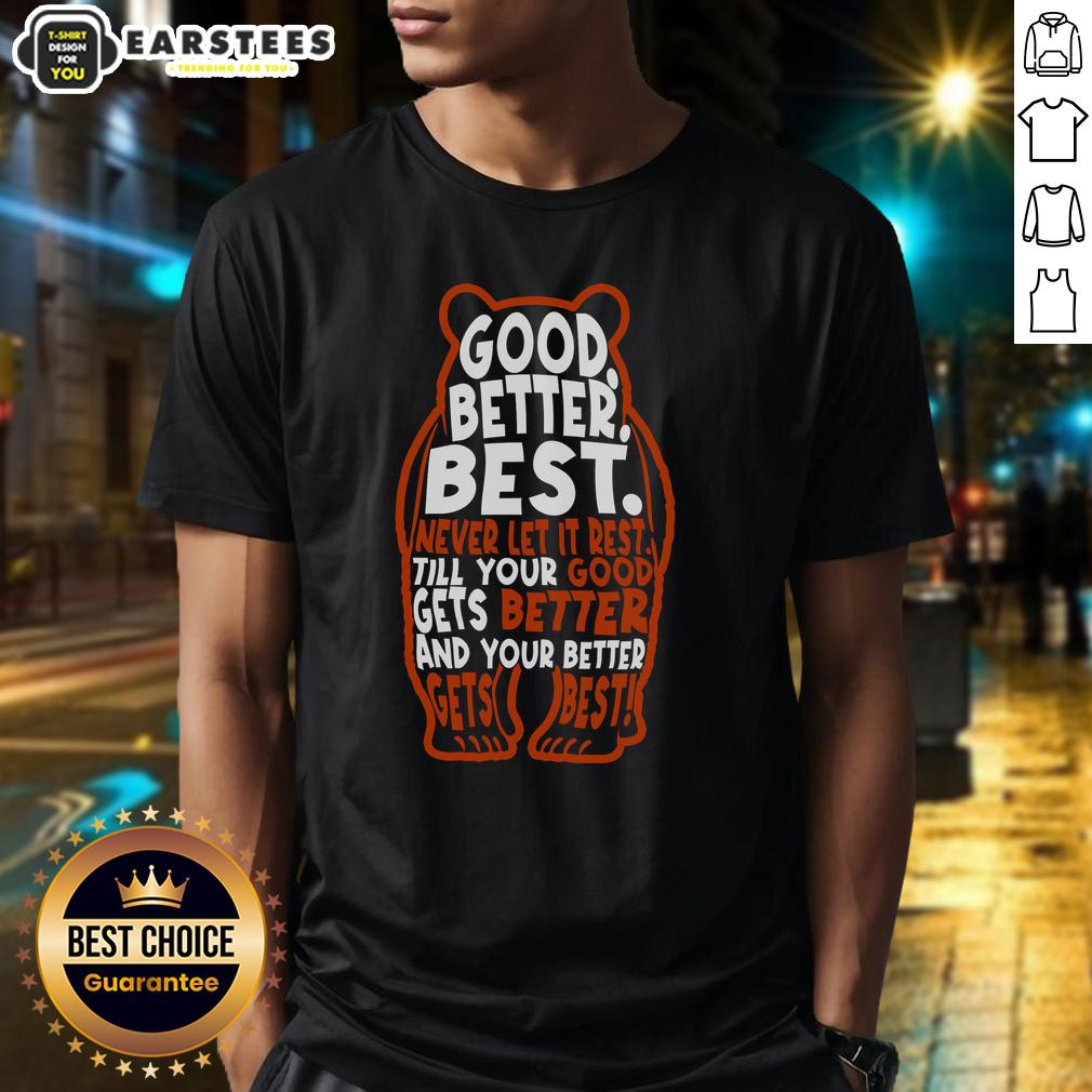 Good Better Best Bears Sports Football T-Shirt