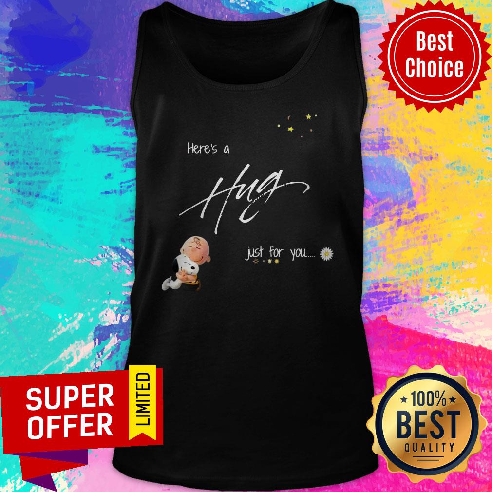 Official Here’s A Hug Just For You Shirt - Image 4