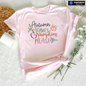 Autumn Leaves & Pumpkins Please Happy Thanksgiving T-Shirt