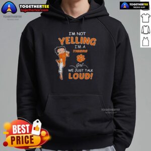 Alternative view of Top I'm Not Yelling I'm A Clemson Tigers Girl We Just Talk Loud T-Shirt