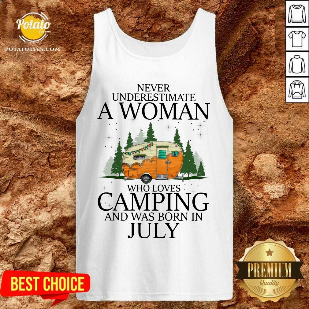 Never Underestimate A Woman Loves Camping July Shirt - Image 3