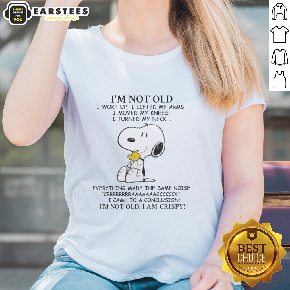 Nice Peanuts Snoopy I'm Old I Woke Up I Lifted My Arms I Moved My Knees T-Shirt - Image 3