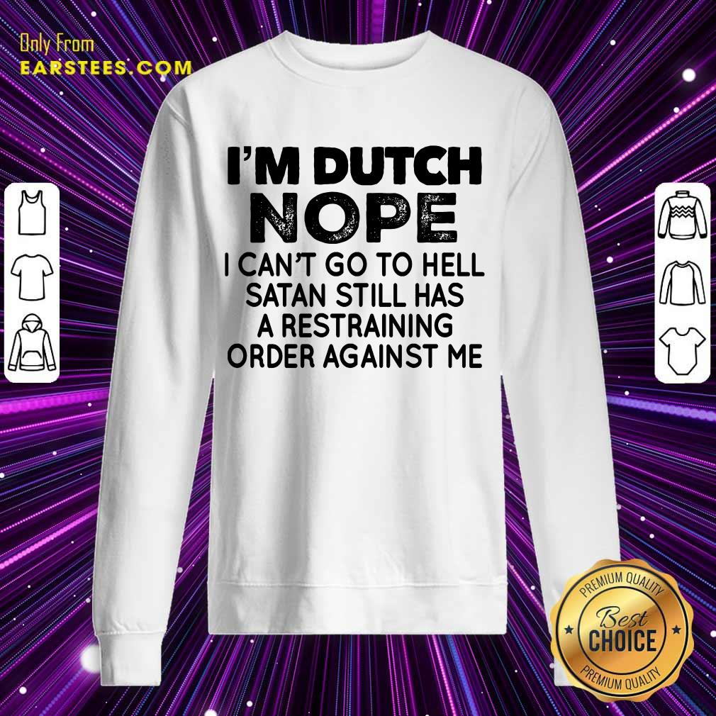 Nice I'm Dutch Nope Shirt - Image 3