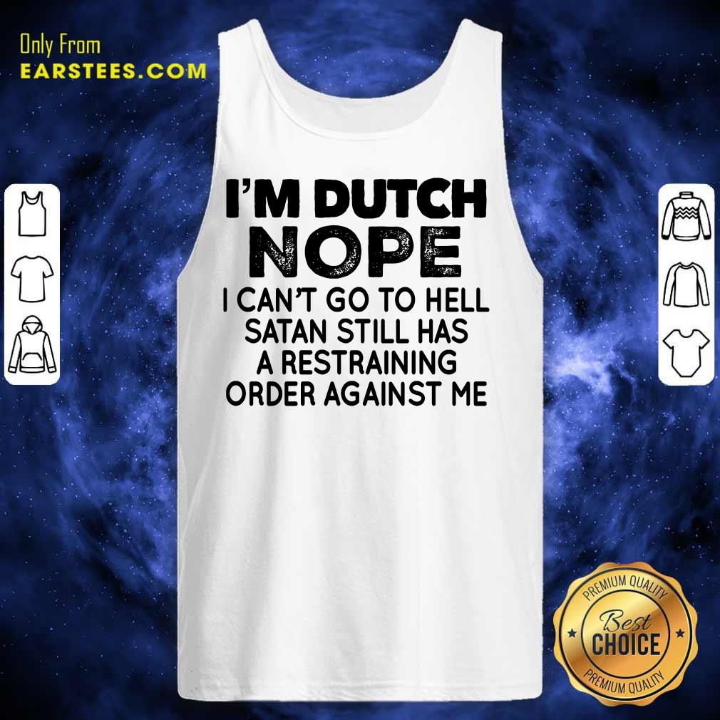 Nice I'm Dutch Nope Shirt - Image 2