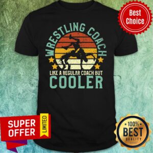 Wrestling Coach Wrestler Coaching Cooler Shirt