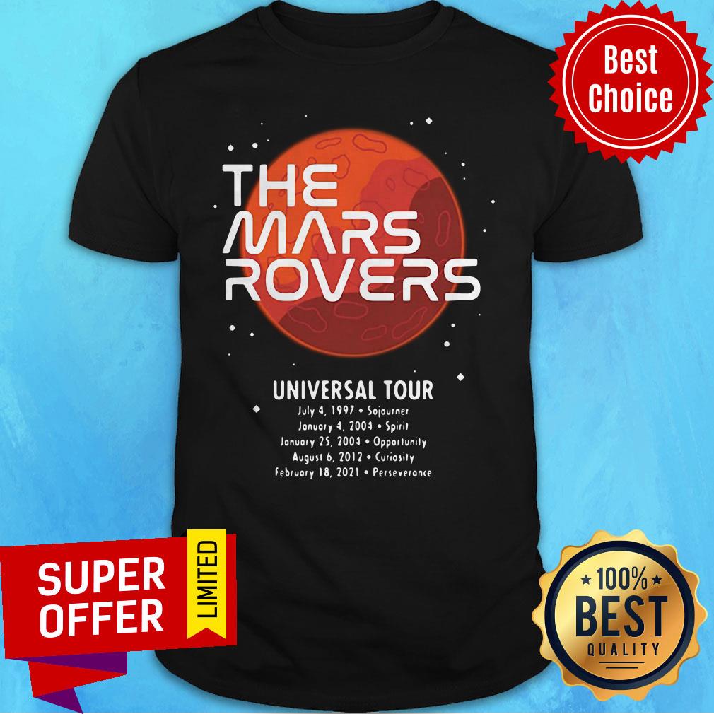 Awesome The Mars Roverss Universal Tour Shirt