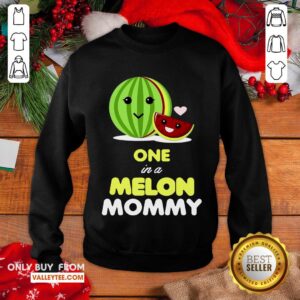 Alternative view of Great One In A Melon Mommy Funny Fruit Watermelon Mom Funny Shirt