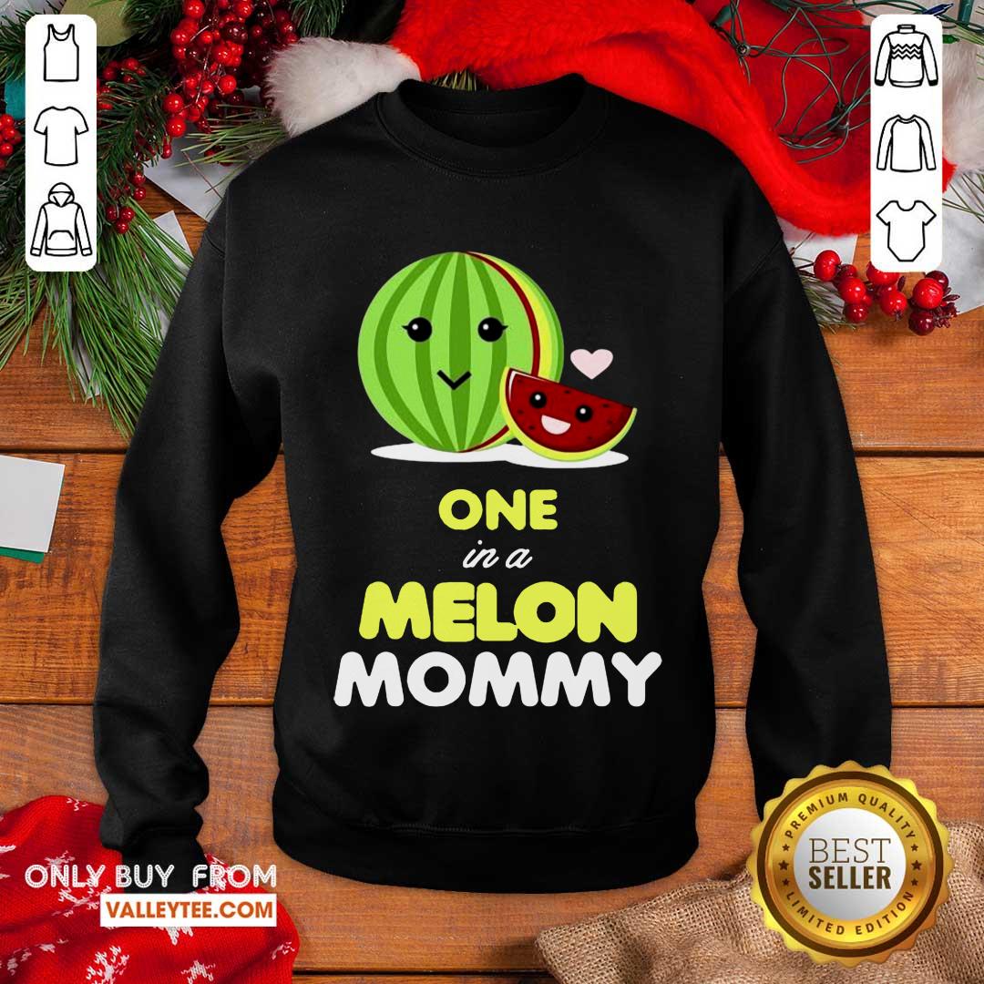 Great One In A Melon Mommy Funny Fruit Watermelon Mom Funny Shirt - Image 2