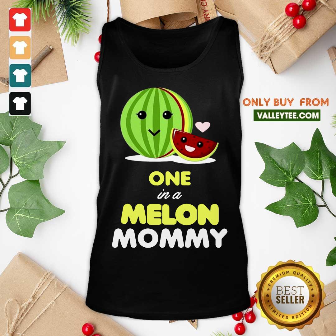 Great One In A Melon Mommy Funny Fruit Watermelon Mom Funny Shirt - Image 4