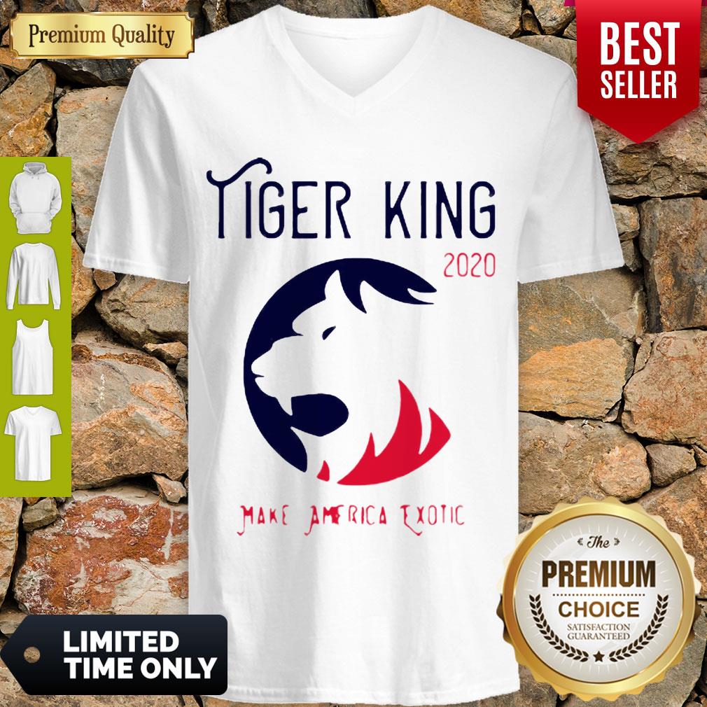 Perfect Tiger King 2020 Make America Exotic Shirt - Image 3