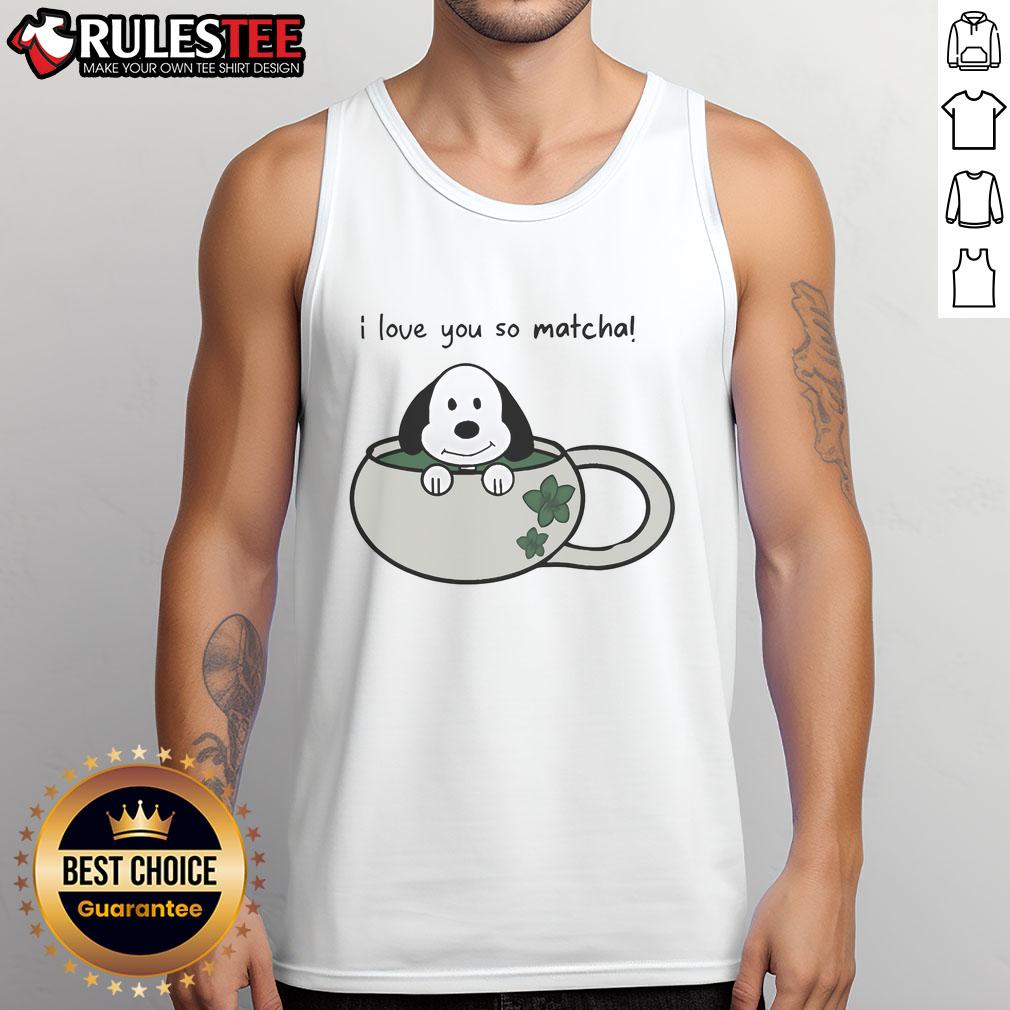 Cute Snoopy I Love You So Matcha T-Shirt - Image 4