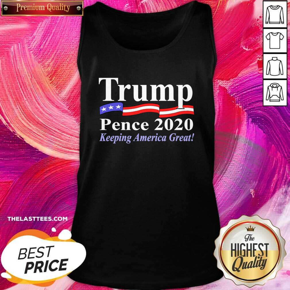 Top Trump Pence 2020 Keeping America Great Shirt - Image 3