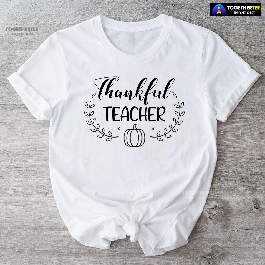 Thankful Teacher Pumpkin T-Shirt