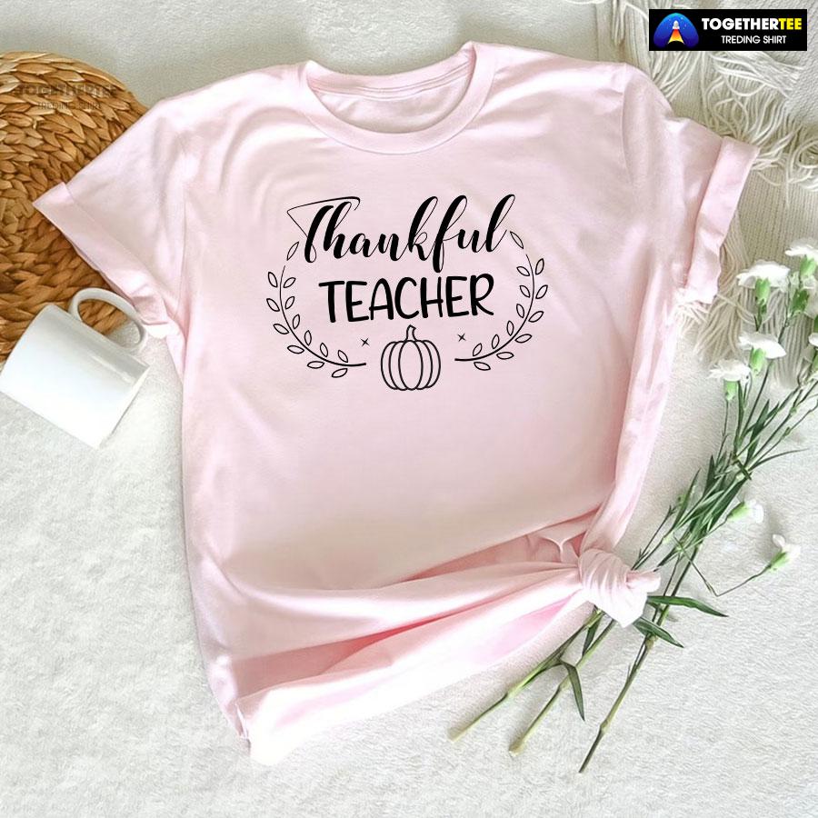 Thankful Teacher Pumpkin T-Shirt - Image 5