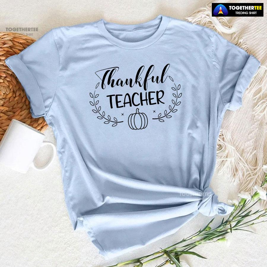 Thankful Teacher Pumpkin T-Shirt - Image 6