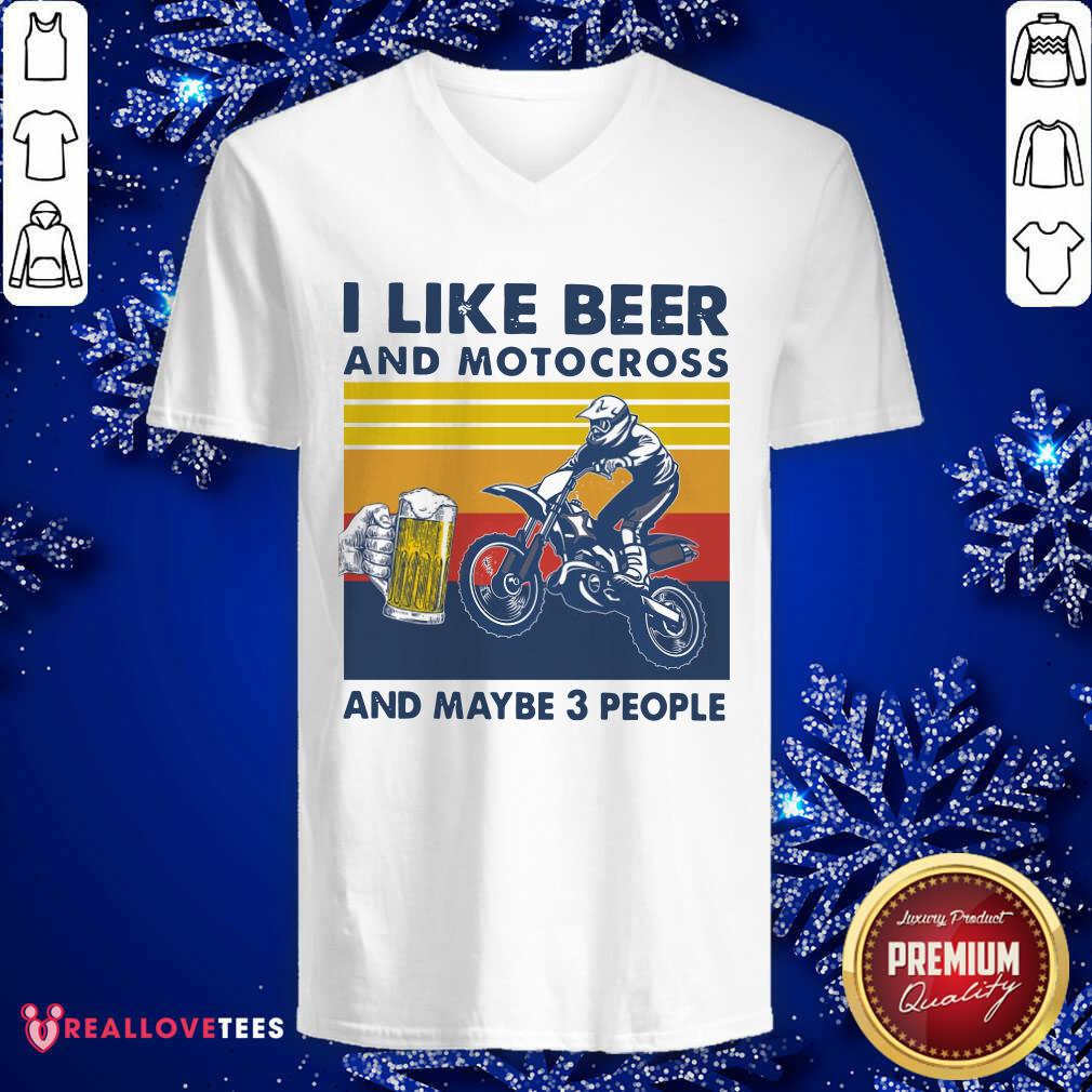 Hot I Like Beer And Motocross And Maybe 3 People Vintage Shirt - Image 5