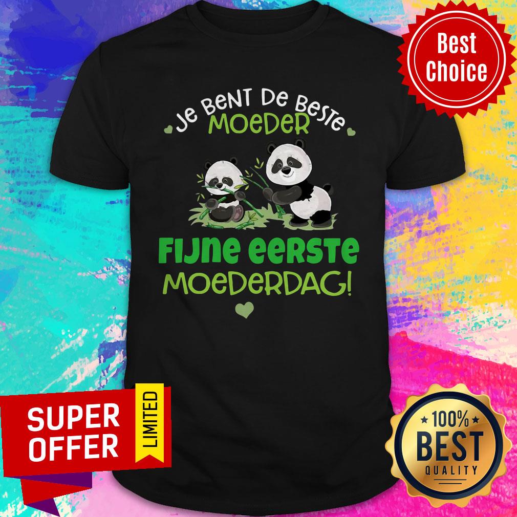 Premium Je Bent De Beste Moeder Fijne Eerste Moederdag Shirt