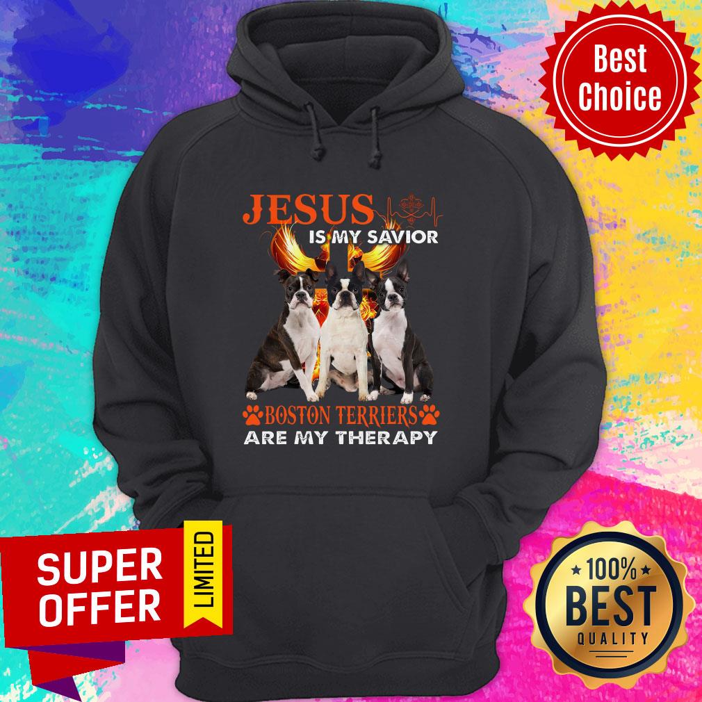 Top Jesus Is My Savior Boston Terriers Are My Therapy Shirt - Image 4