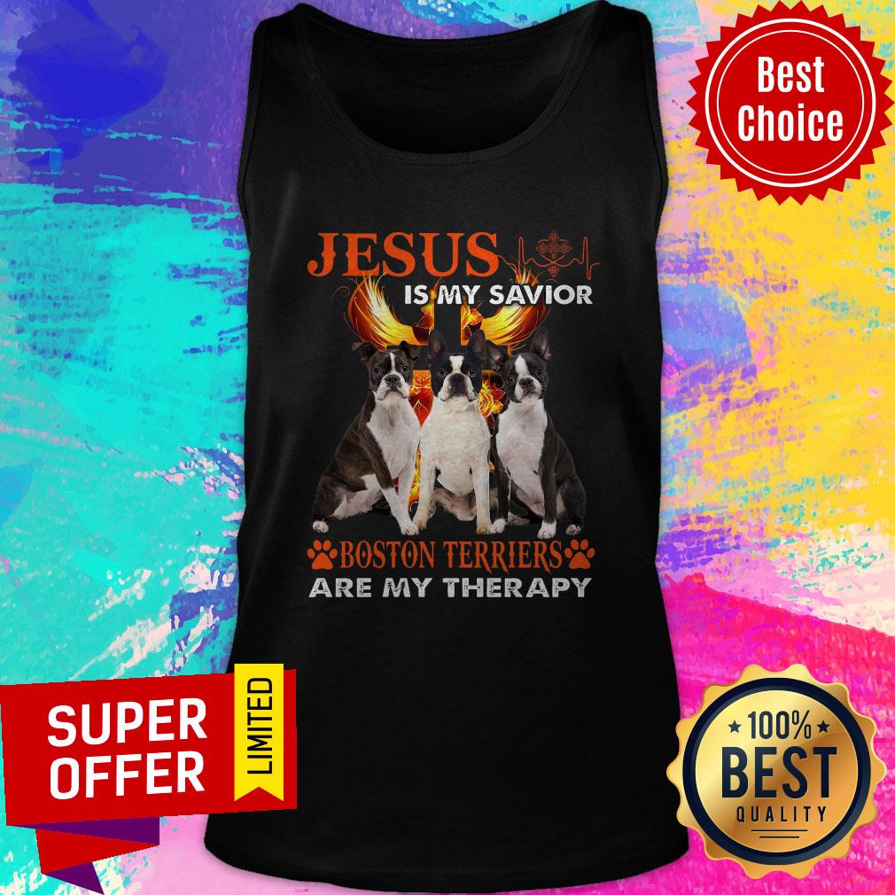 Top Jesus Is My Savior Boston Terriers Are My Therapy Shirt - Image 3