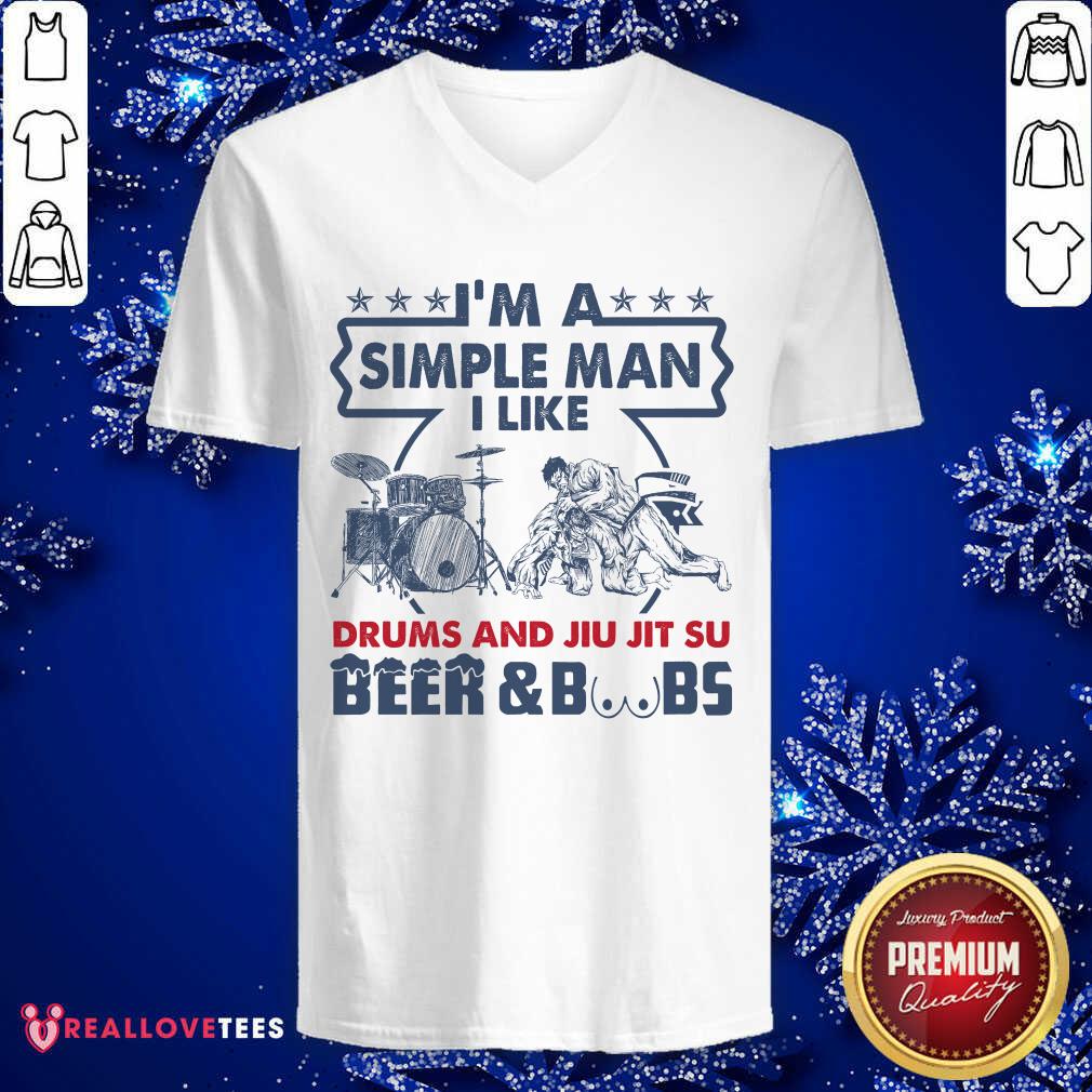 Im A Simple Man I Like Drums And Jiu Jitsu Beer And Boobs Shirt - Image 2