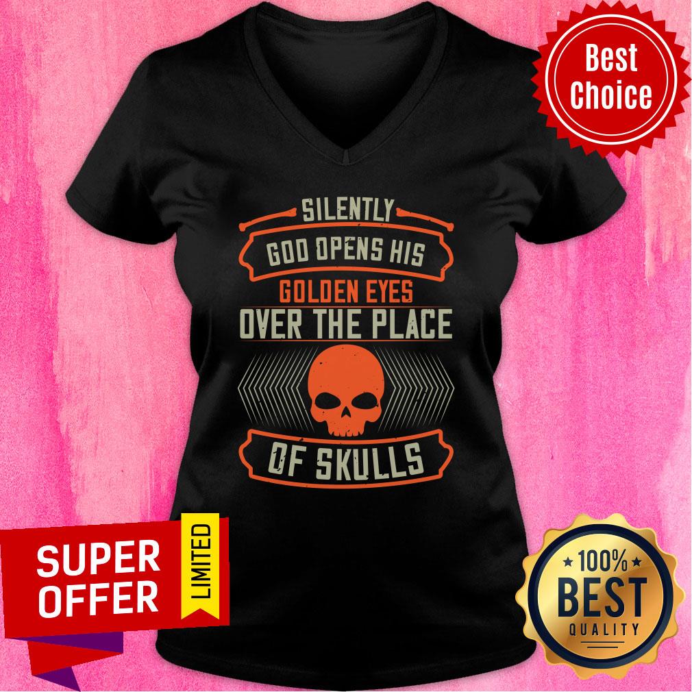 Silently God Opens His Golden Eyes Over The Place Of Skulls Shirt - Image 3