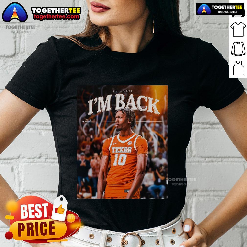 Official Nic Codie Texas Longhorns I'm Back T-Shirt - Image 3