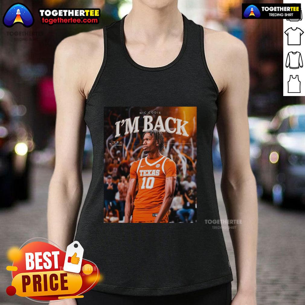 Official Nic Codie Texas Longhorns I'm Back T-Shirt - Image 4