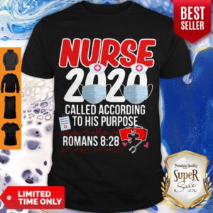 Nurse 2020 Mask Called According To His Purpose Roman 8 28 Shirt